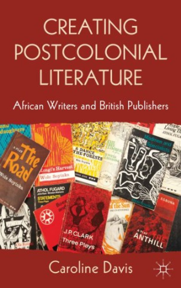 Creating Postcolonial Literature