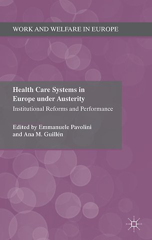 Health Care Systems in Europe under Austerity