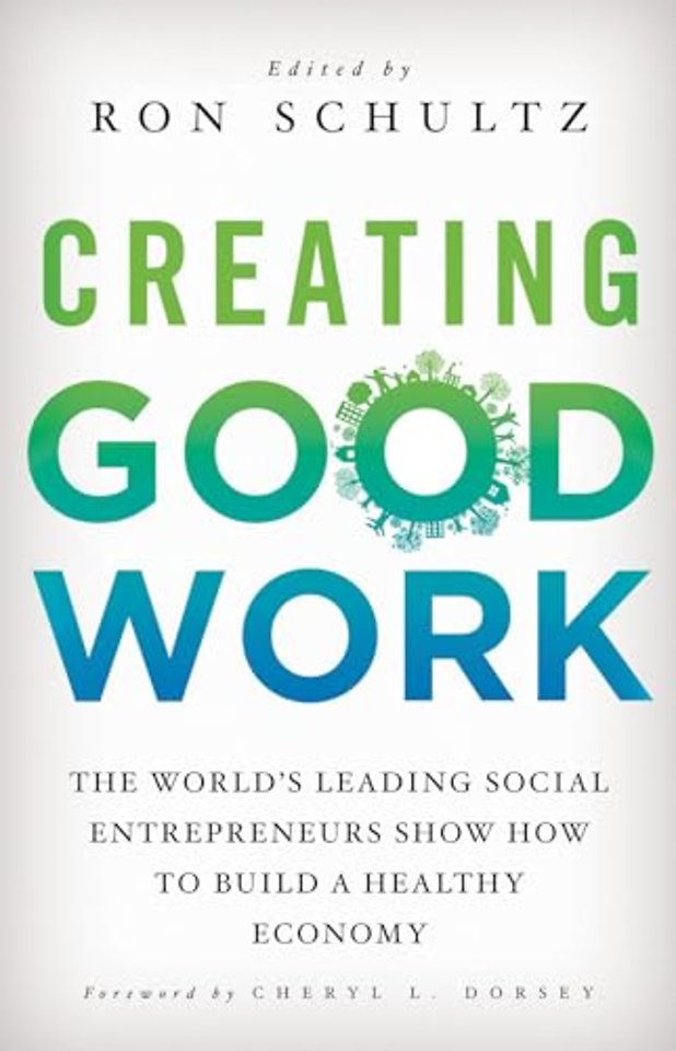 Creating Good Work