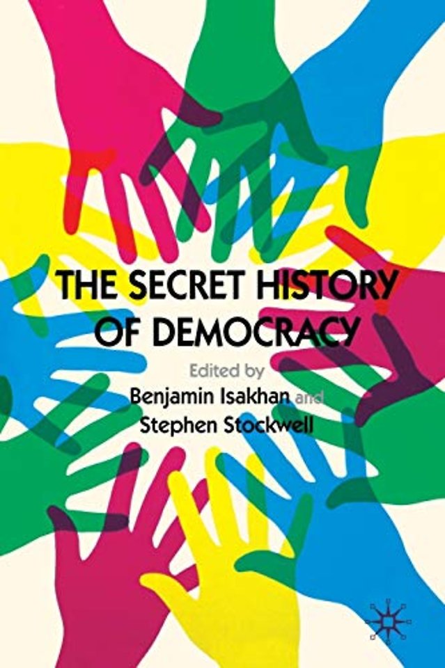 The Secret History of Democracy