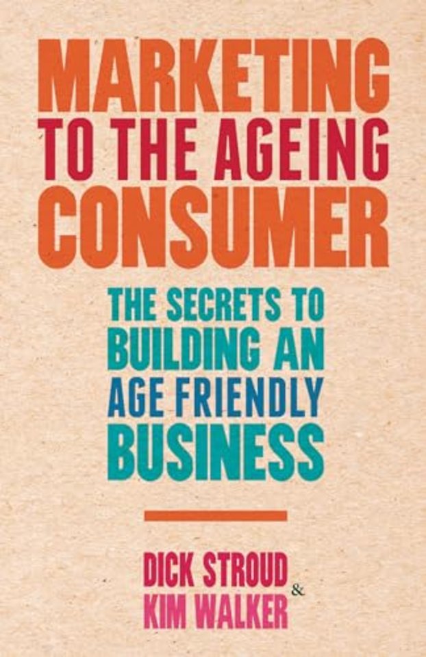 Marketing to the Ageing Consumer