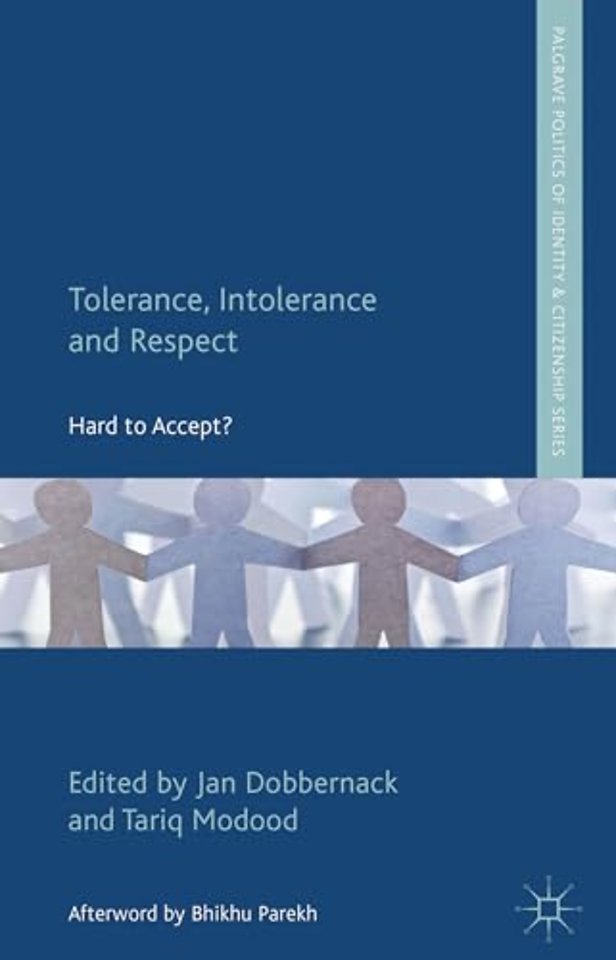 Tolerance, Intolerance and Respect