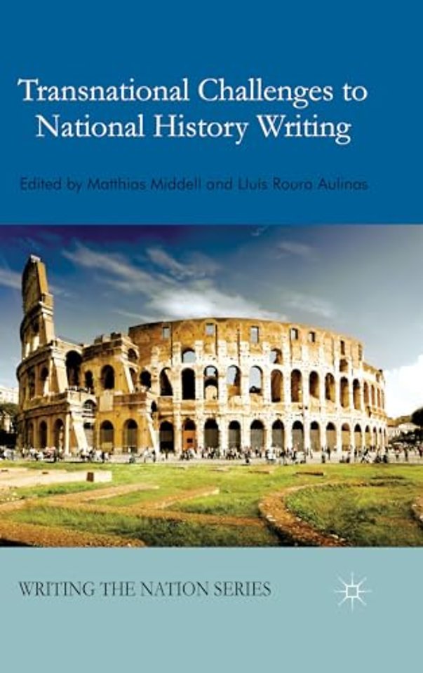 Transnational Challenges to National History Writing