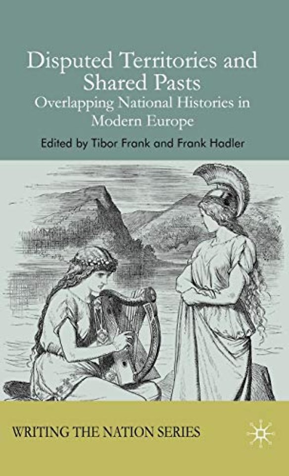 Disputed Territories and Shared Pasts