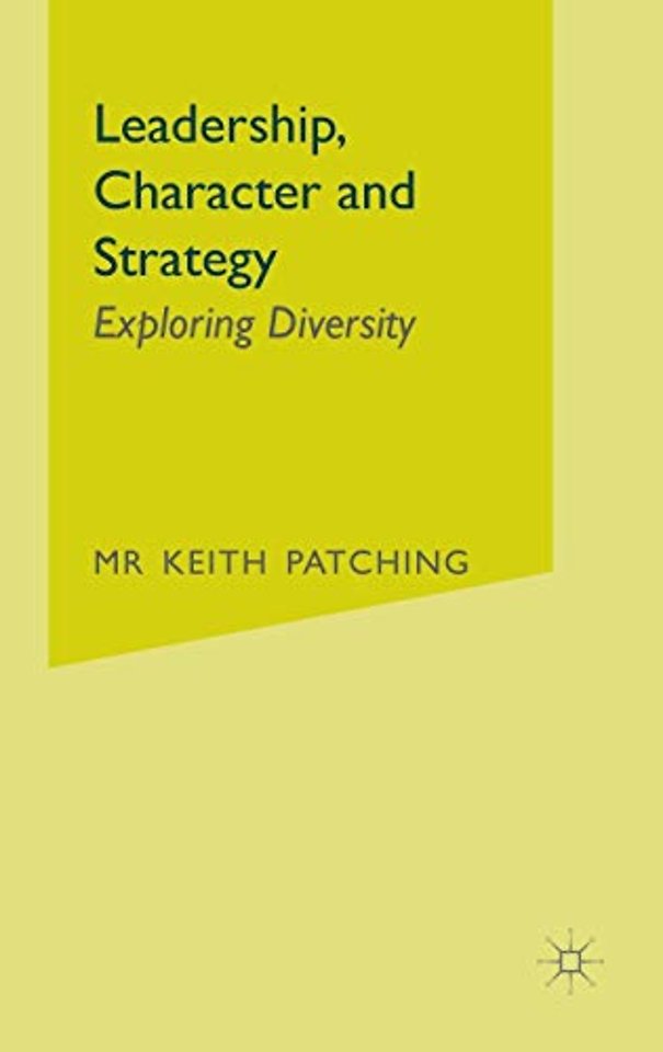 Leadership, Character and Strategy