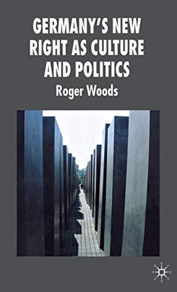Germany's New Right as Culture and Politics