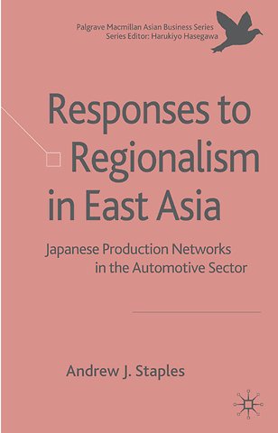 Responses to Regionalism in East Asia