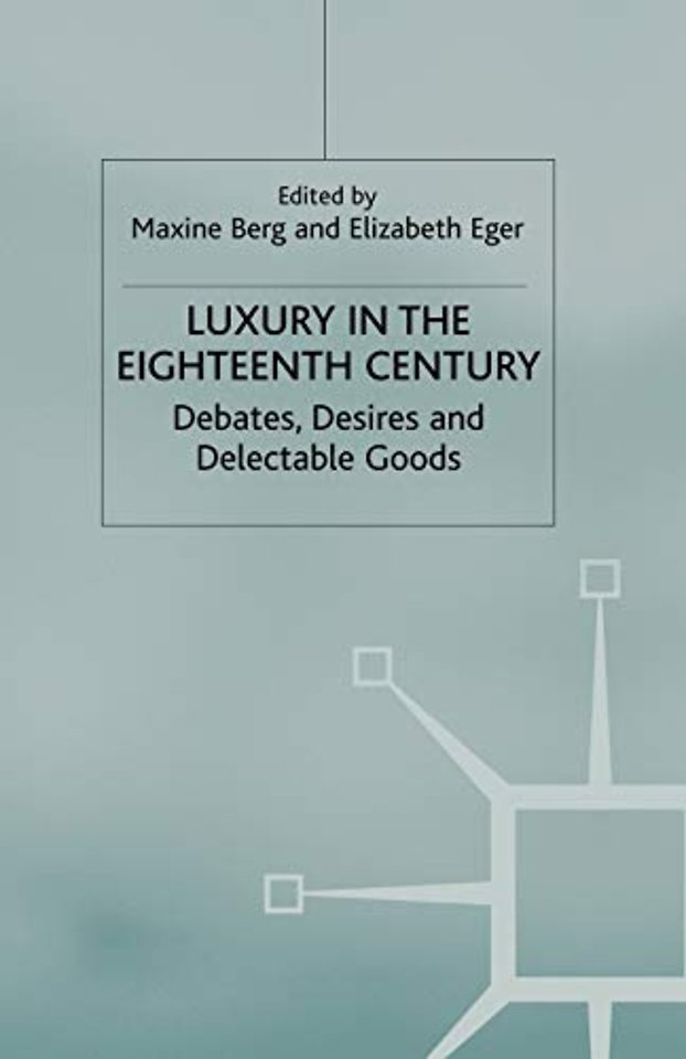 Luxury in the Eighteenth Century