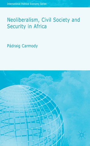 Neoliberalism, Civil Society and Security in Africa