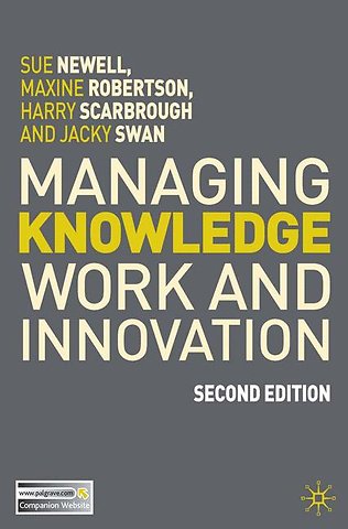 Managing Knowledge Work and Innovation