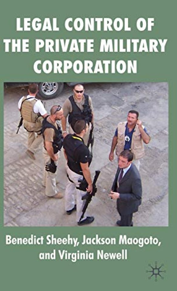 Legal Control of the Private Military Corporation