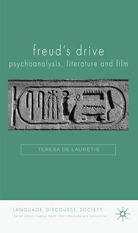 Freud's Drive: Psychoanalysis, Literature and Film
