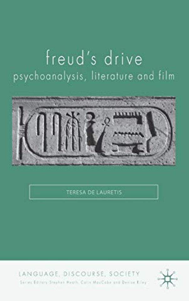 Freud's Drive: Psychoanalysis, Literature and Film