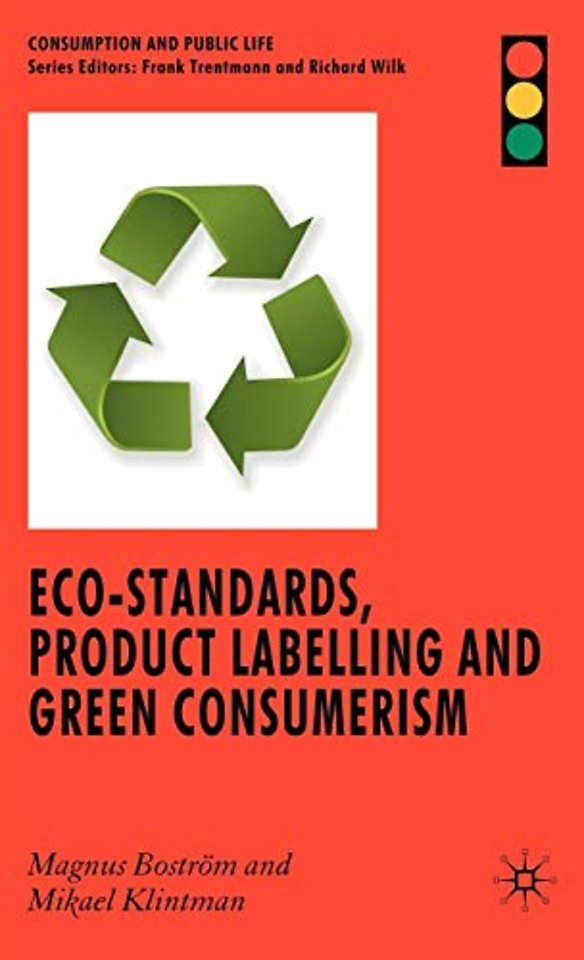 Eco-Standards, Product Labelling and Green Consumerism