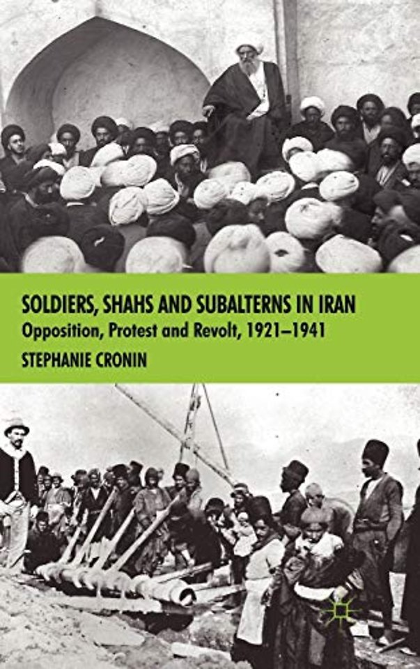 Soldiers, Shahs and Subalterns in Iran
