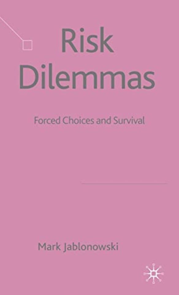 Risk Dilemmas