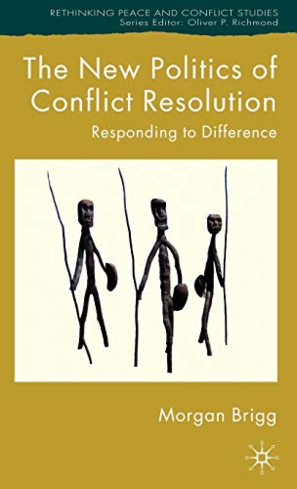 The New Politics of Conflict Resolution