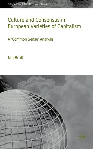 Culture and Consensus in European Varieties of Capitalism