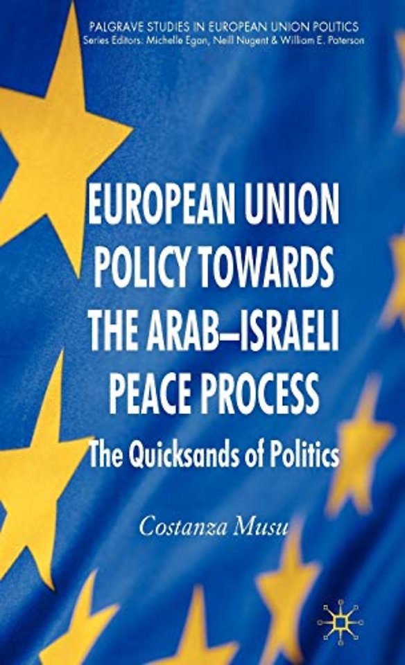 European Union Policy towards the Arab-Israeli Peace Process