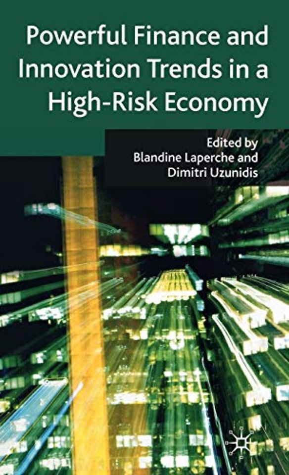 Powerful Finance and Innovation Trends in a High-Risk Economy