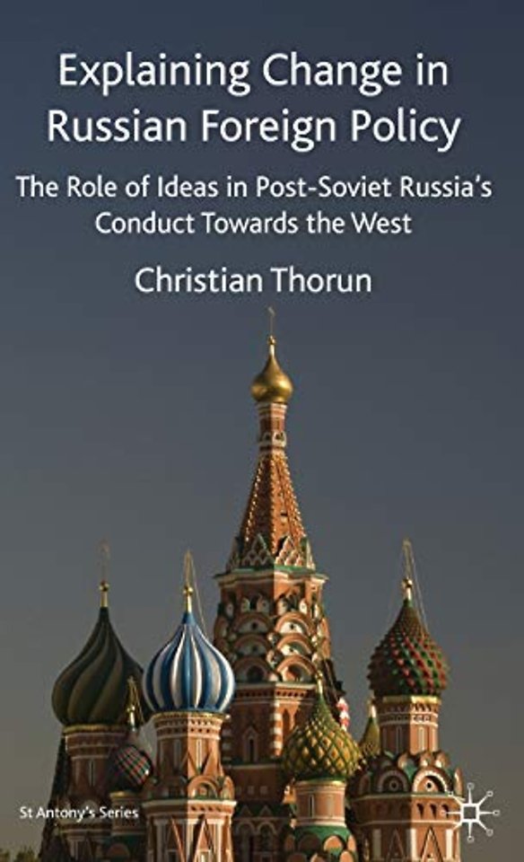 Explaining Change in Russian Foreign Policy