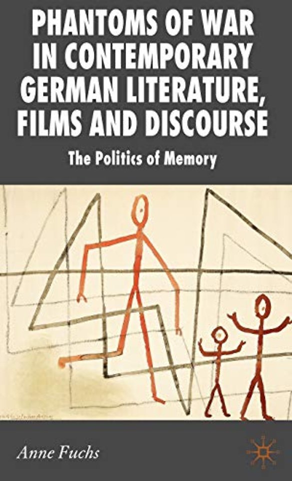 Phantoms of War in Contemporary German Literature, Films and Discourse