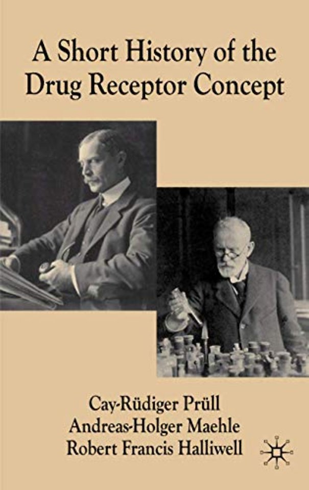 A Short History of the Drug Receptor Concept