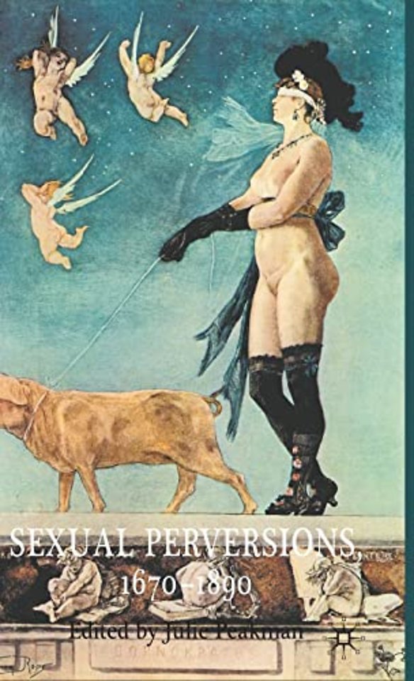 Sexual Perversions, 1670–1890