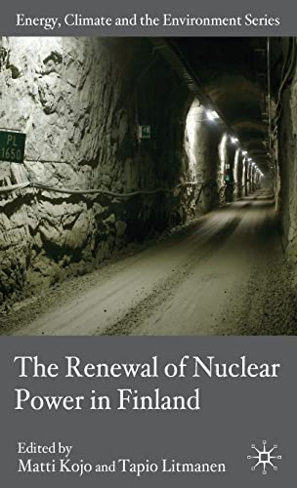 The Renewal of Nuclear Power in Finland