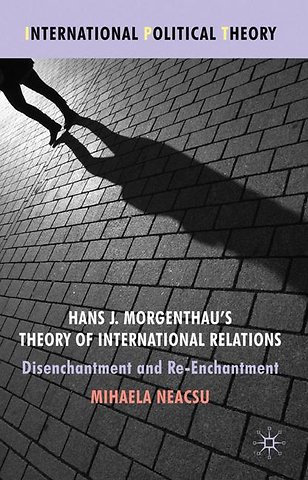 Hans J. Morgenthau's Theory of International Relations