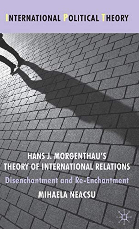 Hans J. Morgenthau's Theory of International Relations
