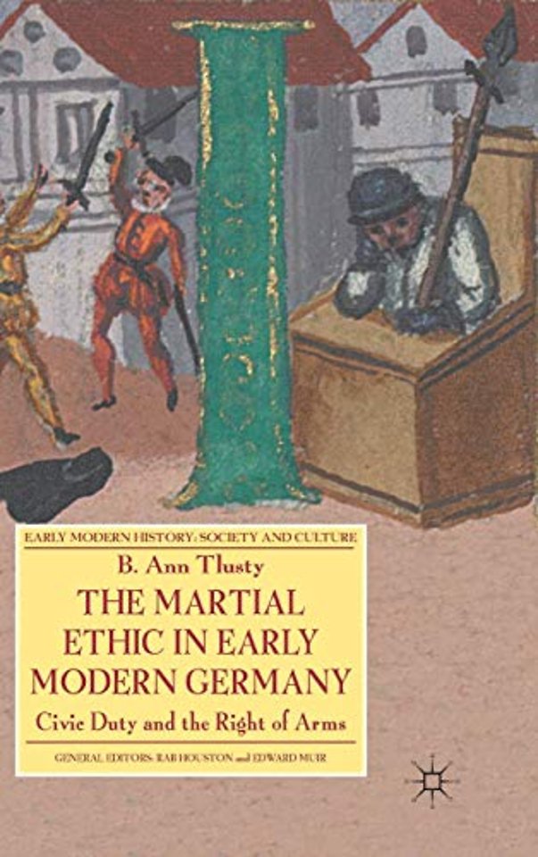 The Martial Ethic in Early Modern Germany