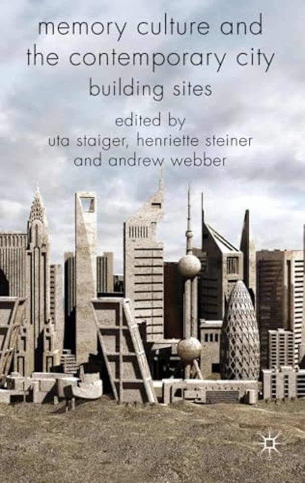 Memory Culture and the Contemporary City
