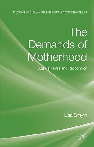 The Demands of Motherhood