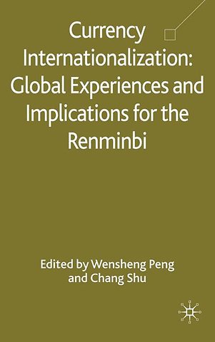Currency Internationalization: Global Experiences and Implications for the Renminbi