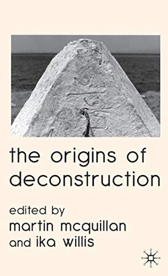 The Origins of Deconstruction