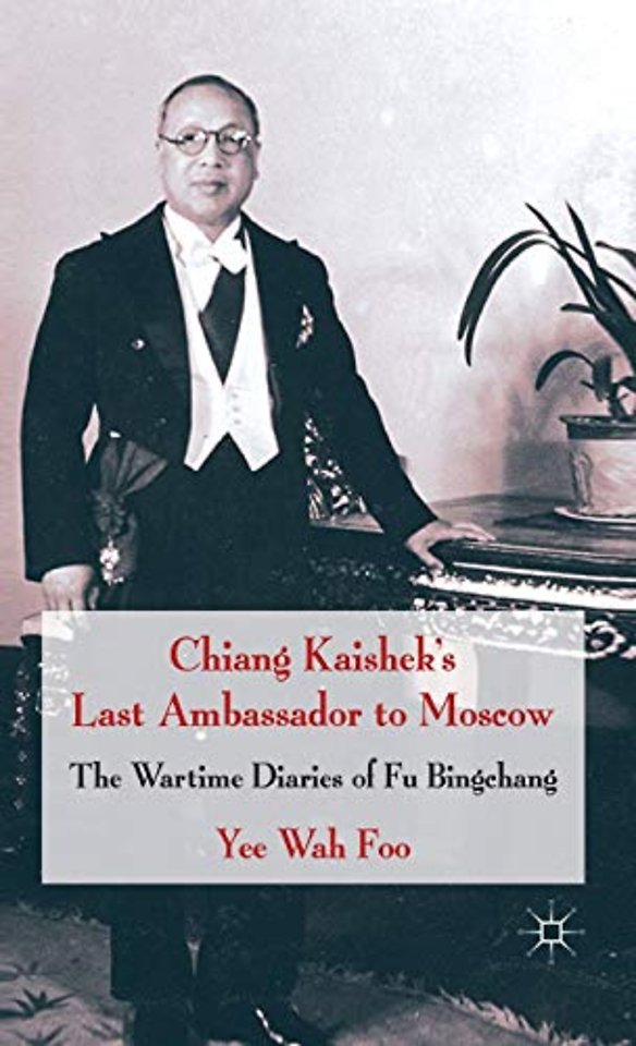 Chiang Kaishek's Last Ambassador to Moscow