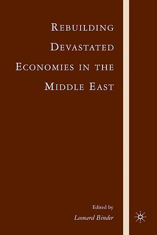 Rebuilding Devastated Economies in the Middle East