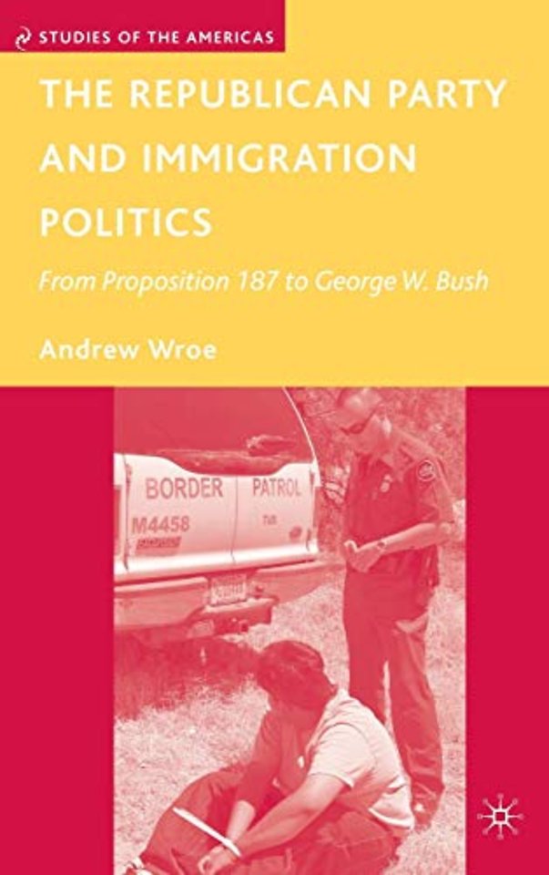 The Republican Party and Immigration Politics