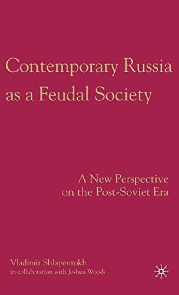 Contemporary Russia as a Feudal Society