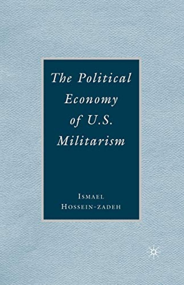 The Political Economy of U.S. Militarism