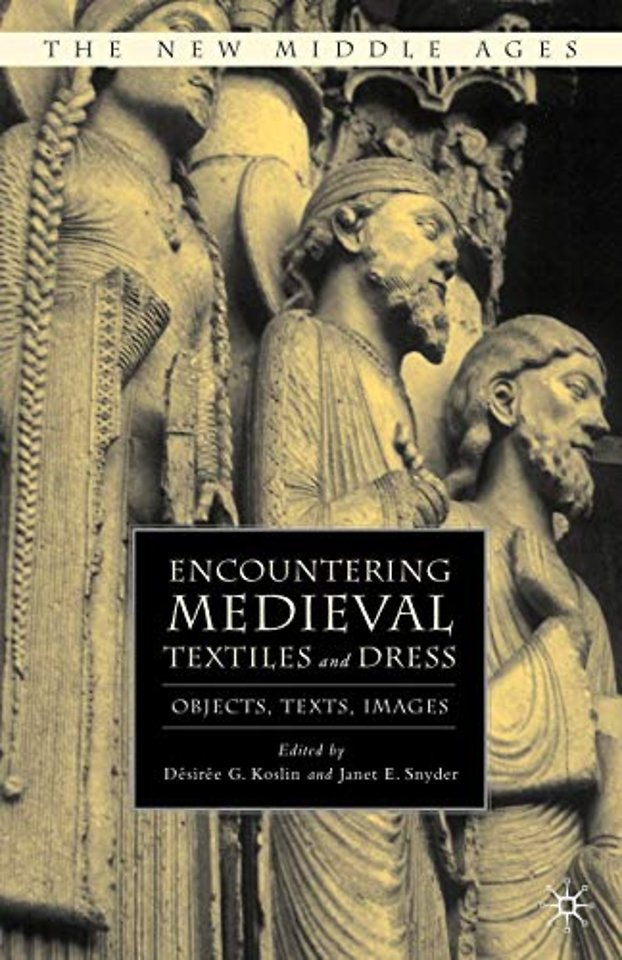 Encountering Medieval Textiles and Dress