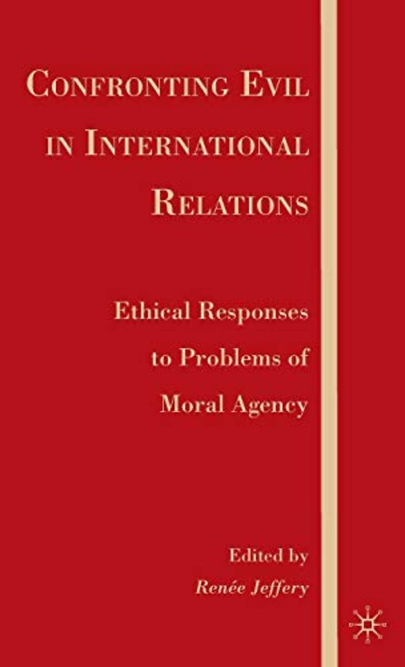 Confronting Evil in International Relations