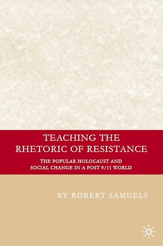 Teaching the Rhetoric of Resistance