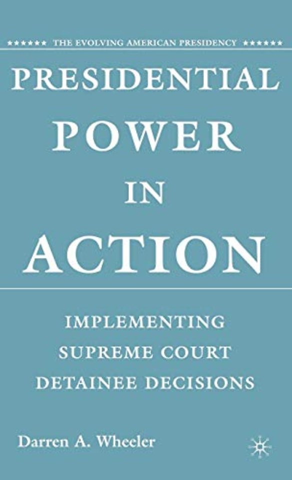 Presidential Power in Action
