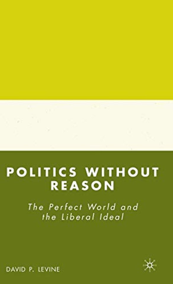 Politics without Reason