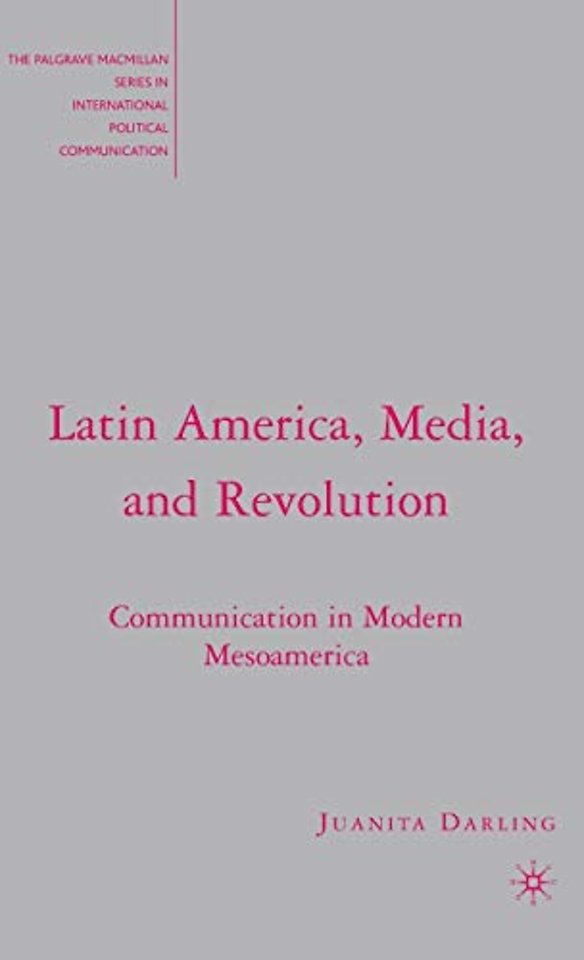 Latin America, Media, and Revolution