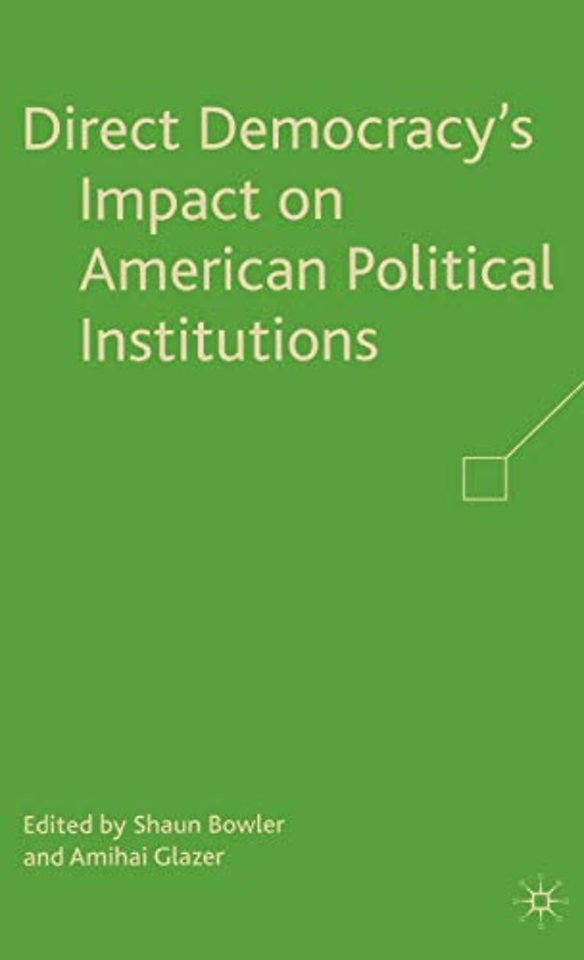 Direct Democracy’s Impact on American Political Institutions