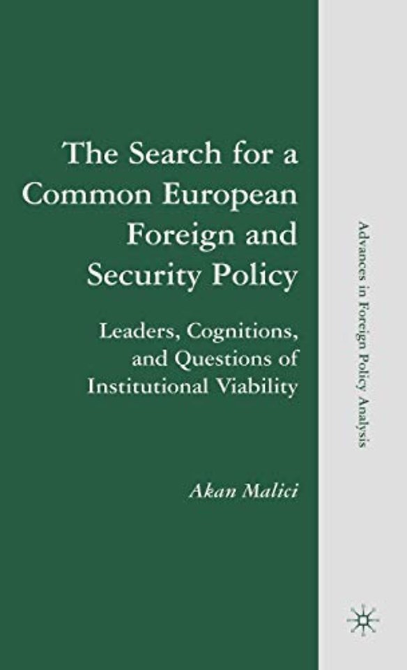 The Search for a Common European Foreign and Security Policy
