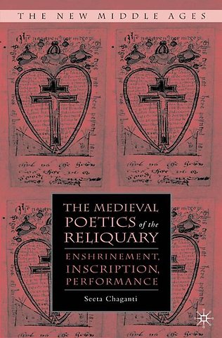 The Medieval Poetics of the Reliquary